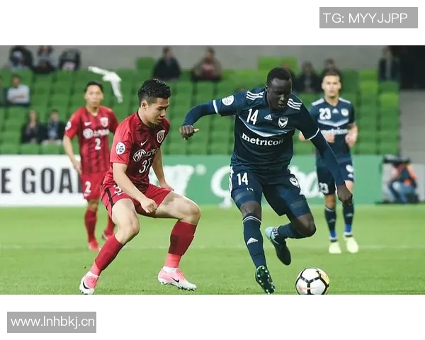 上港与墨尔本对决全方位分析及比赛前瞻展望